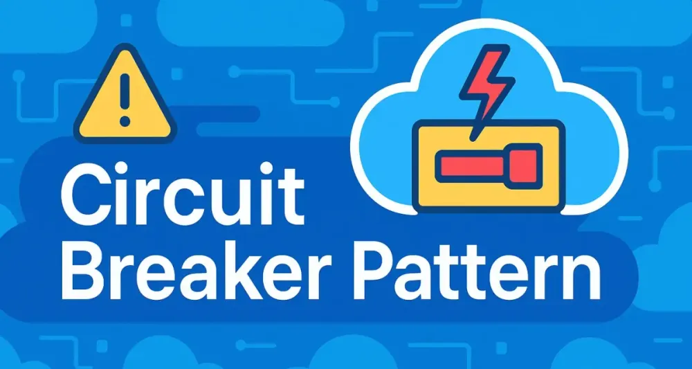 Mastering the Circuit Breaker Pattern for Resilient Cloud Applications