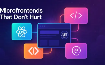 Microfrontends That Don’t Hurt: Module Federation, Web Components, and BFF Contracts on ASP.NET Core