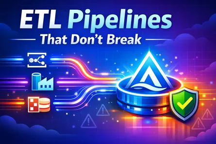 Building ETL Pipelines That Don't Break: Idempotency, Schema Evolution & Recovery with Azure Data