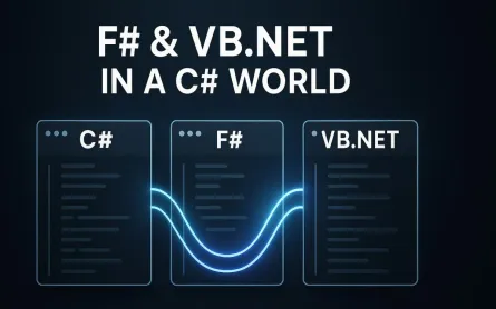 The Right Tool for the Job: An Architect's Guide to Leveraging F# and VB.NET in a C#-Dominant World
